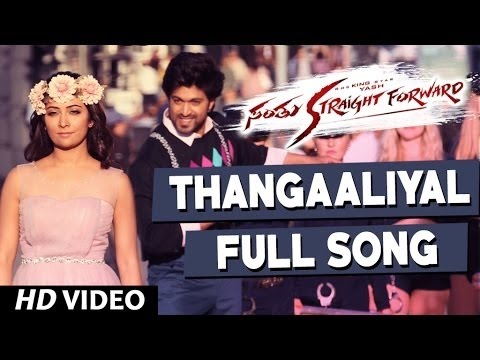 Thangaaliyal Full Video Song | Santhu Straight Forward Songs | Yash, Radhika Pandit | V. Harikrishna