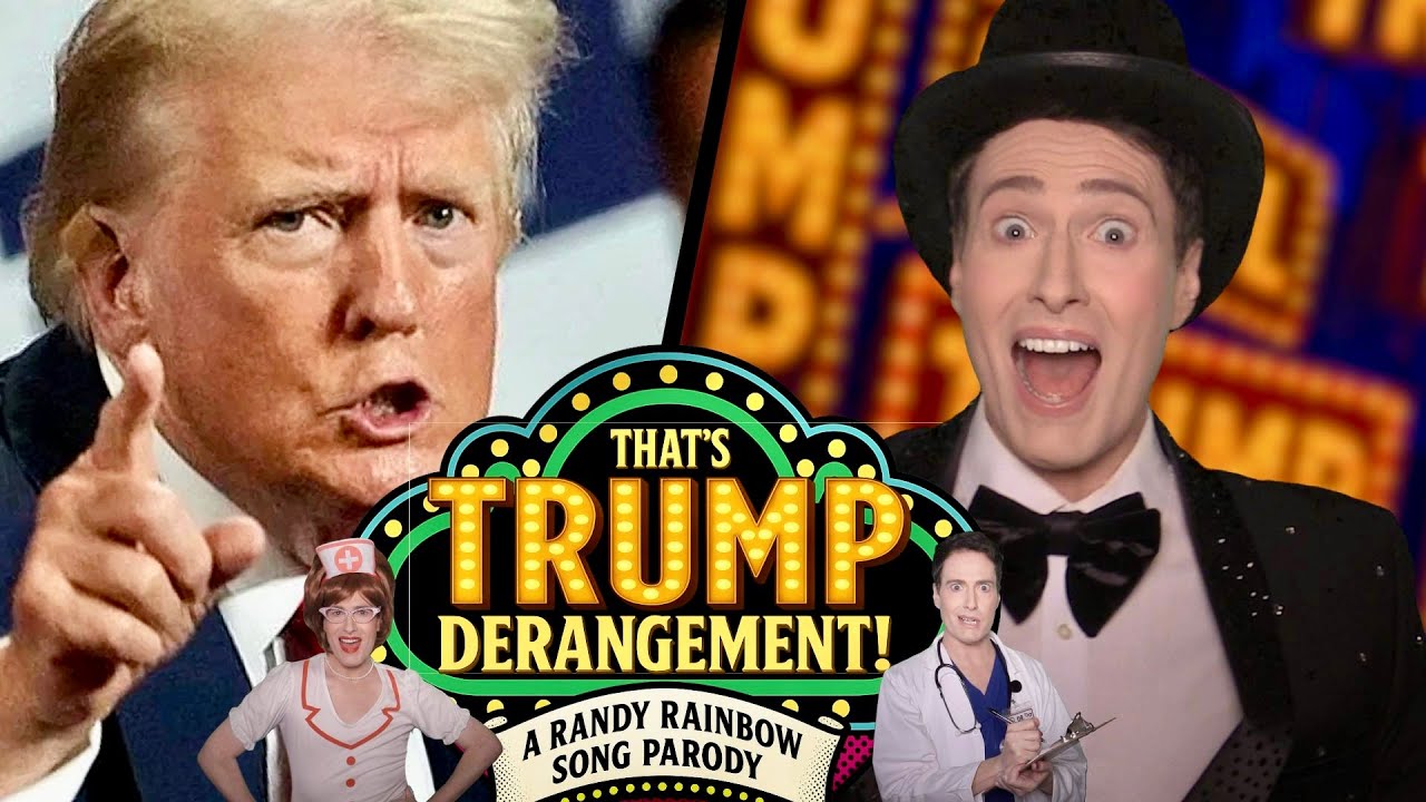 That's Trump Derangement! - A Randy Rainbow Song Parody