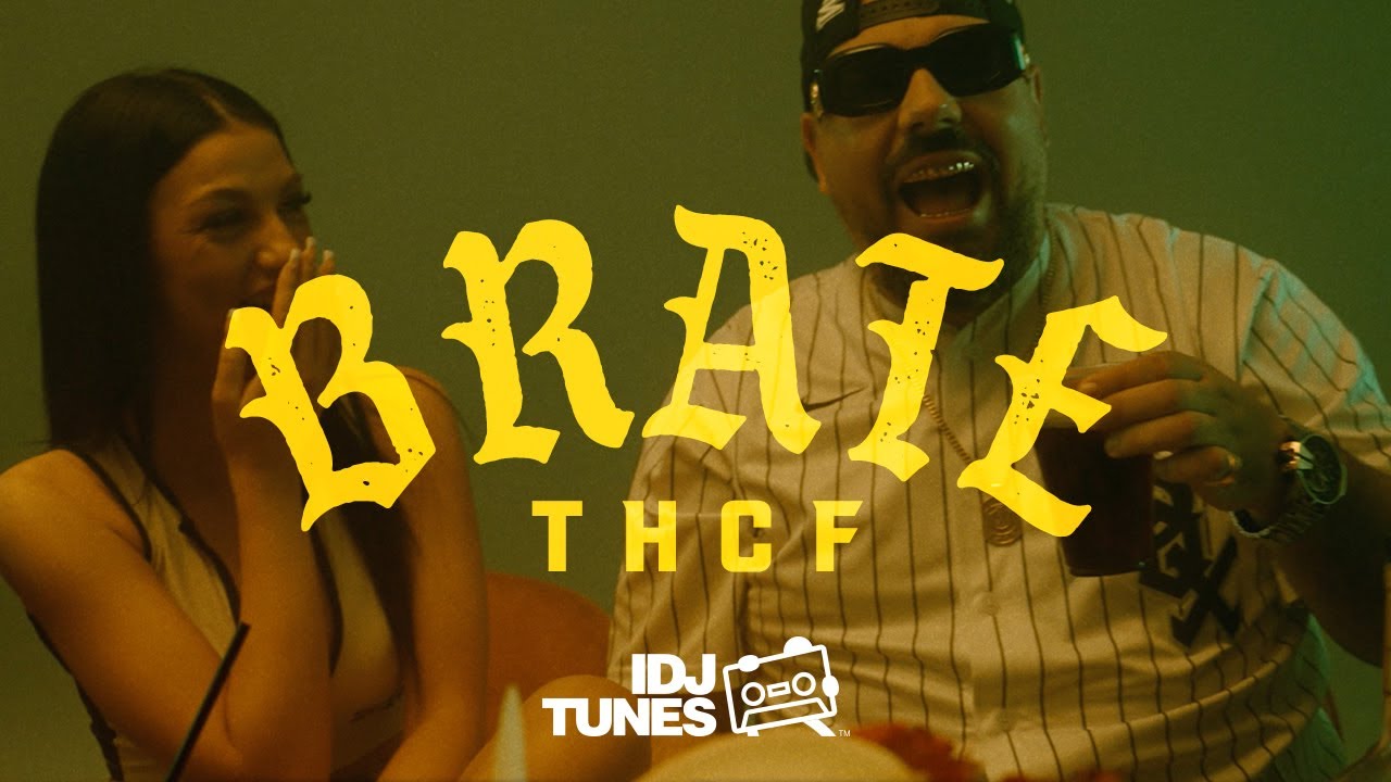 THCF - BRATE (OFFICIAL VIDEO)