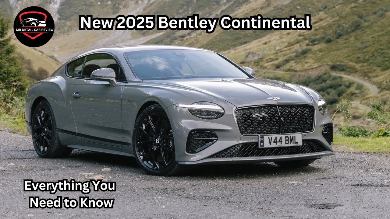 The 2025 Bentley Continental - Everything You Need to Know | Mr Detial Car Reviews