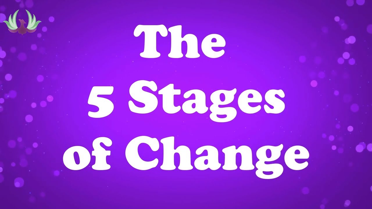 The 5 Stages of Change