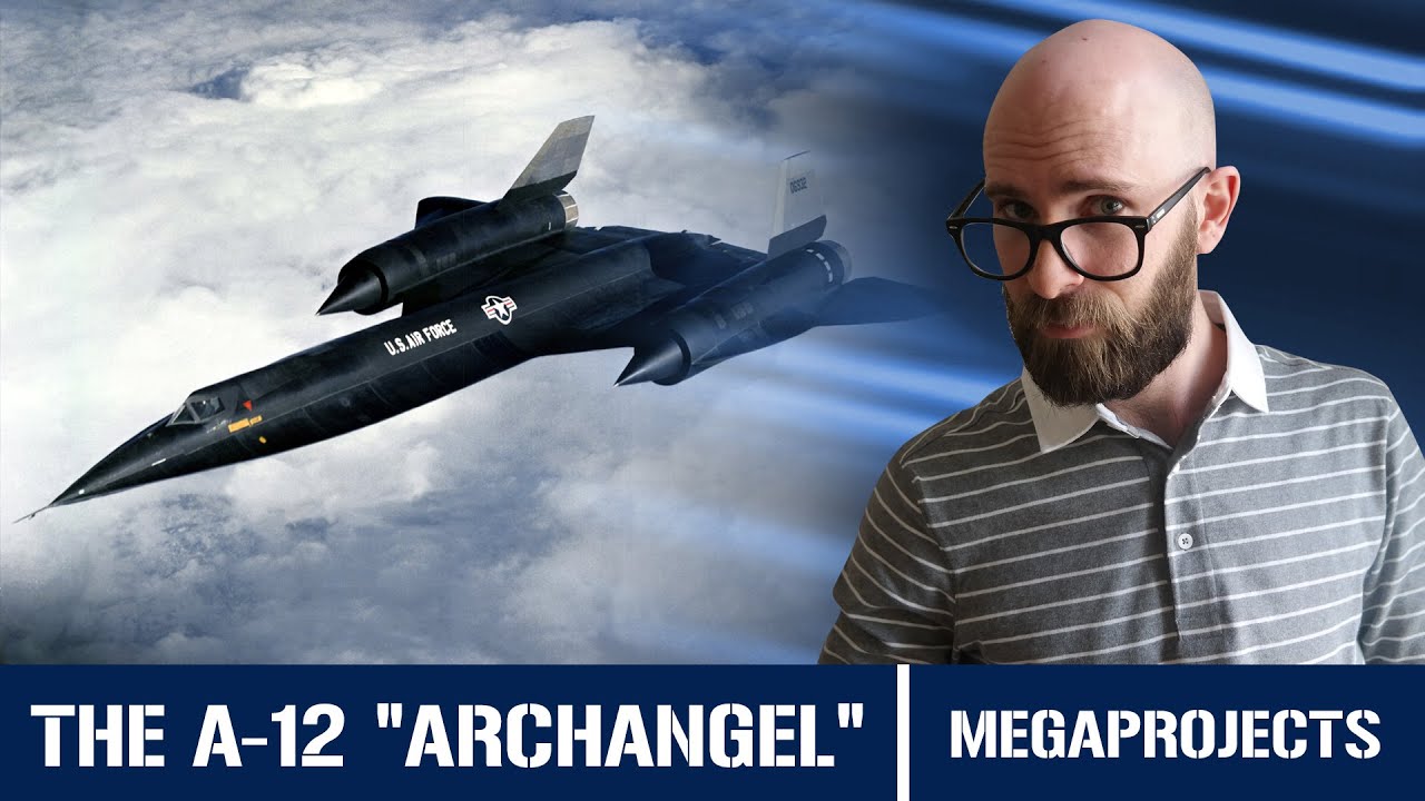 The A-12 Archangel: Faster, Lighter, Higher than the SR-71
