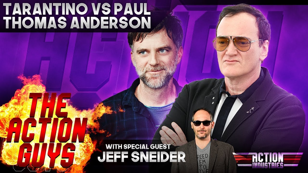 The Action Guys - FULL EPISODE - Quentin Tarantino vs Paul Thomas Anderson
