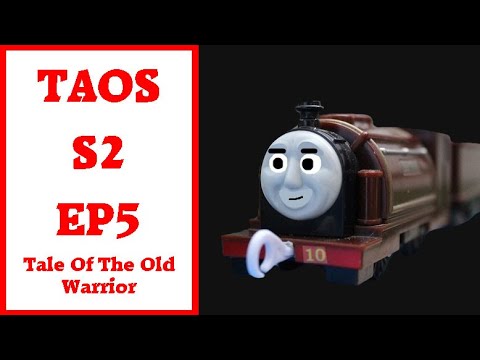 The Adventures On Sodor S2 Ep 5: Tale Of The Old Warrior