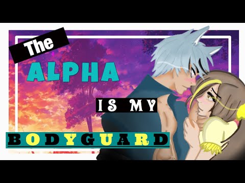 The Alpha Is My BodyGuard || Gacha Life Mini Movie || Romance || GLMM