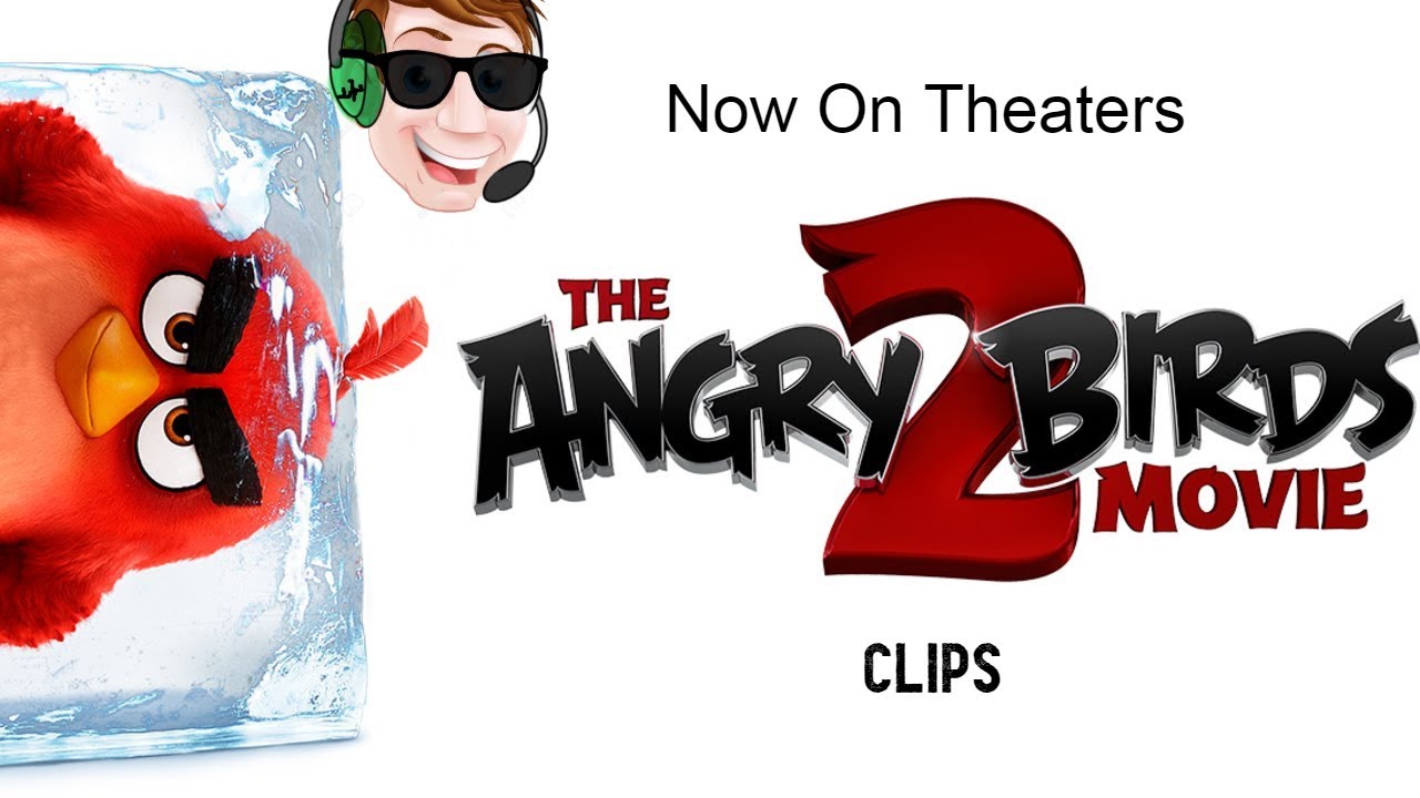 The Angry Birds 2 All Clips [2 - 5 Minutes]  (Now in Theaters)