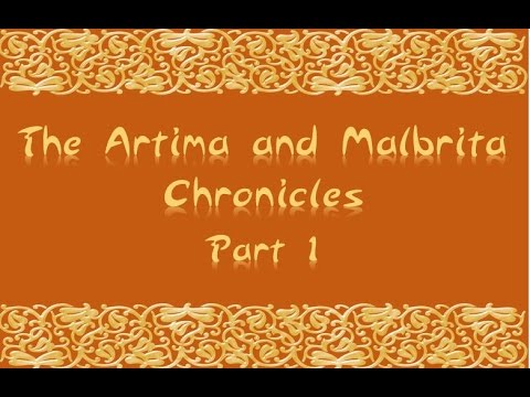 The Artima and Malbrita Chronicles: Part One