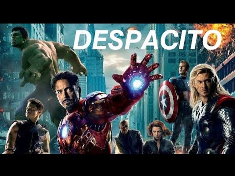 The Avengers ll despacito