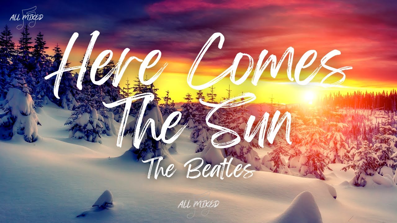 The Beatles - Here Comes The Sun (Lyrics)