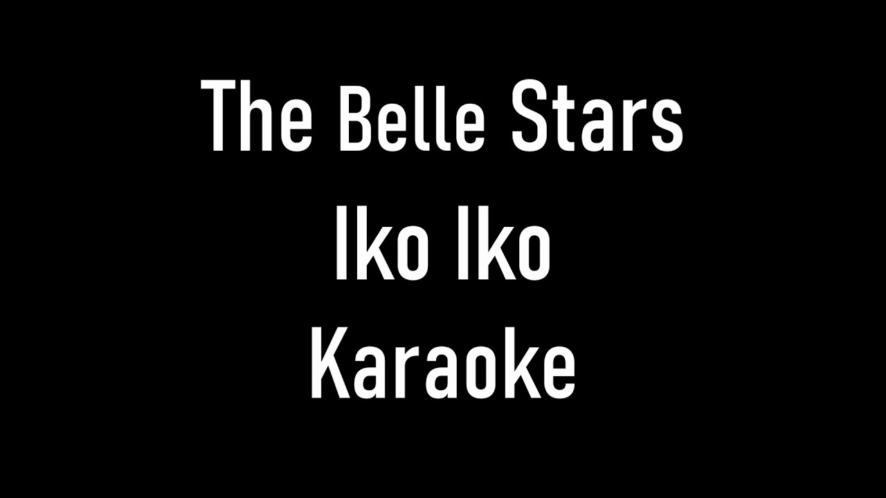 The Belle Stars - Iko Iko · Karaoke