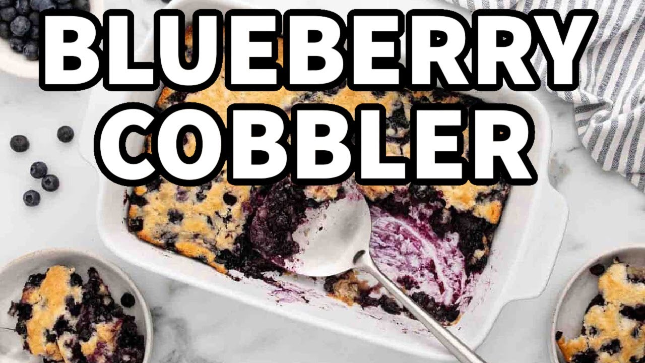 The BEST Blueberry Cobbler You’ll Ever Make!