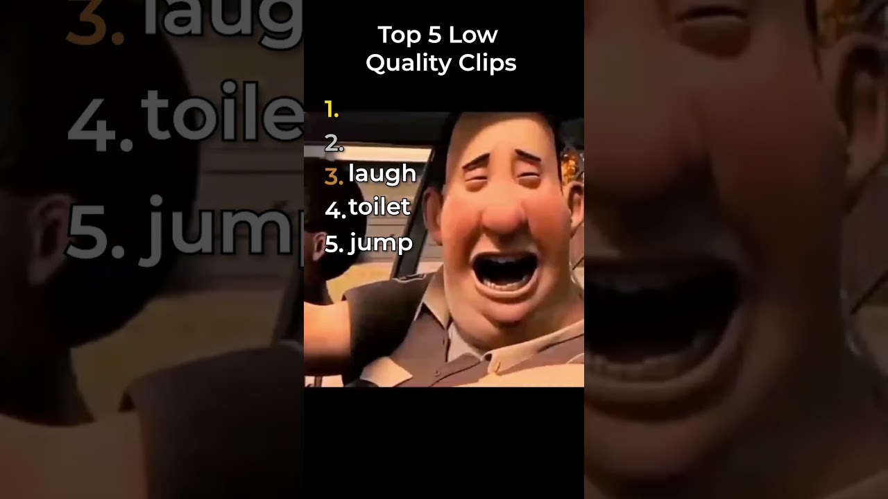 the best low quality clips in the world