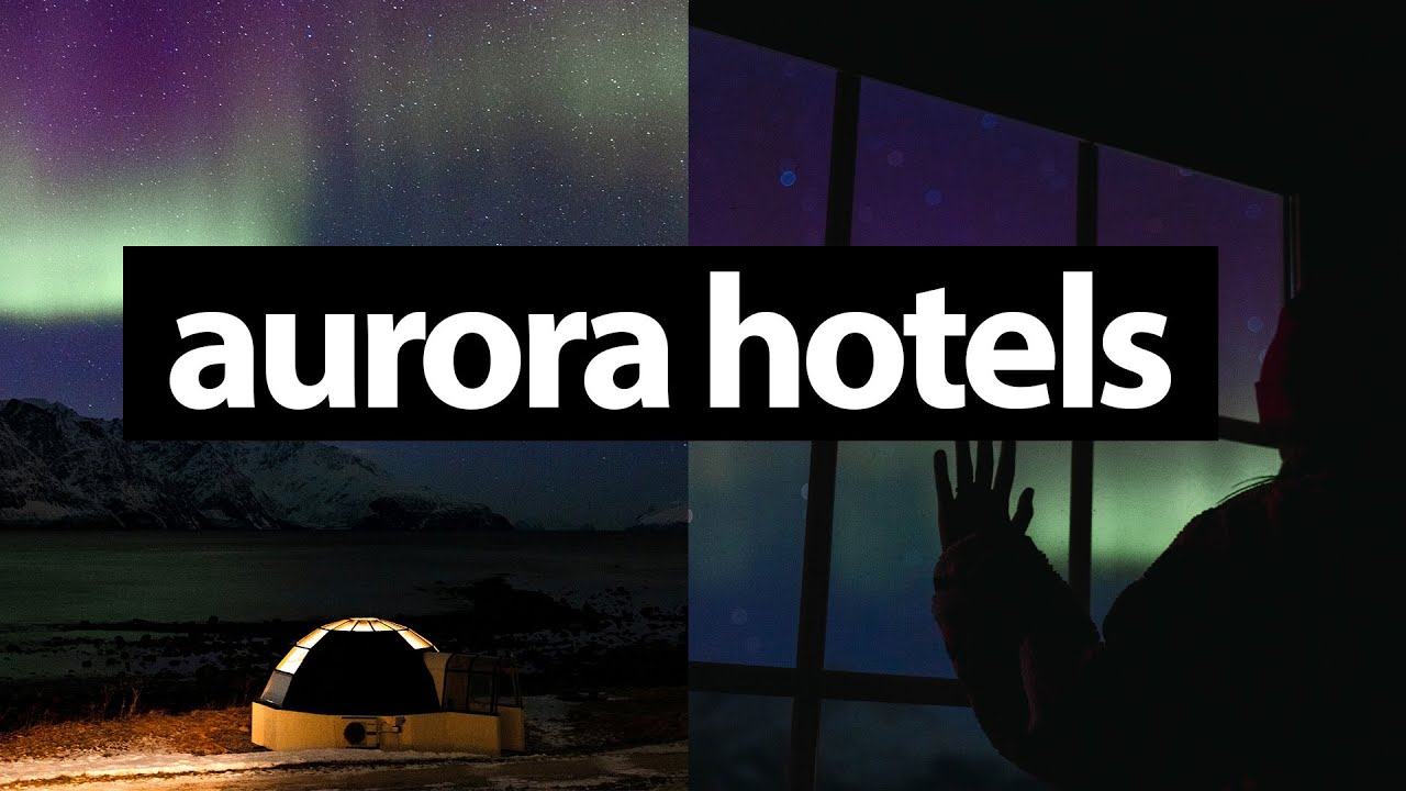 THE BEST NORTHERN LIGHTS GLASS IGLOOS & AURORA HOTELS (Finland, Norway, and Sweden)