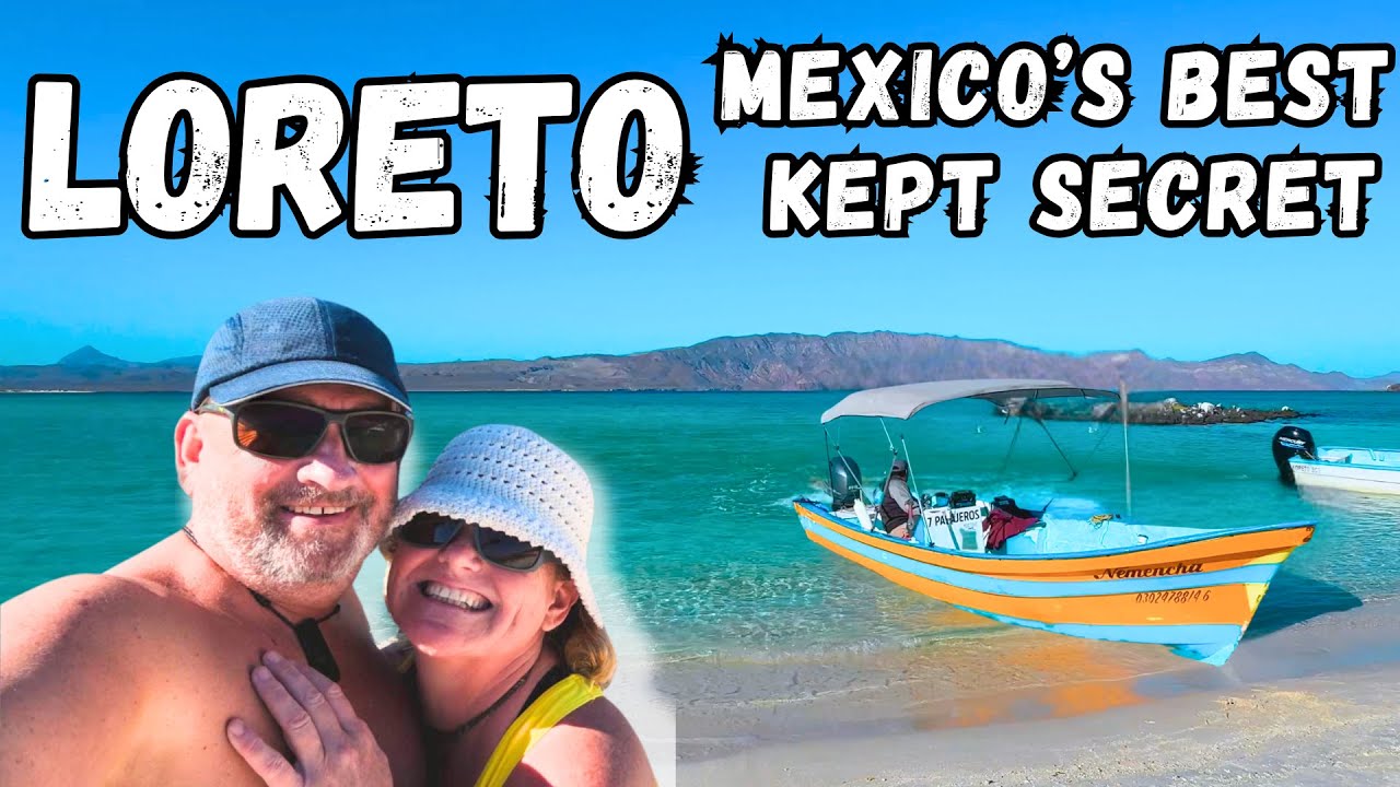 The Best Things to do in Loreto, Mexico - Hidden Gems