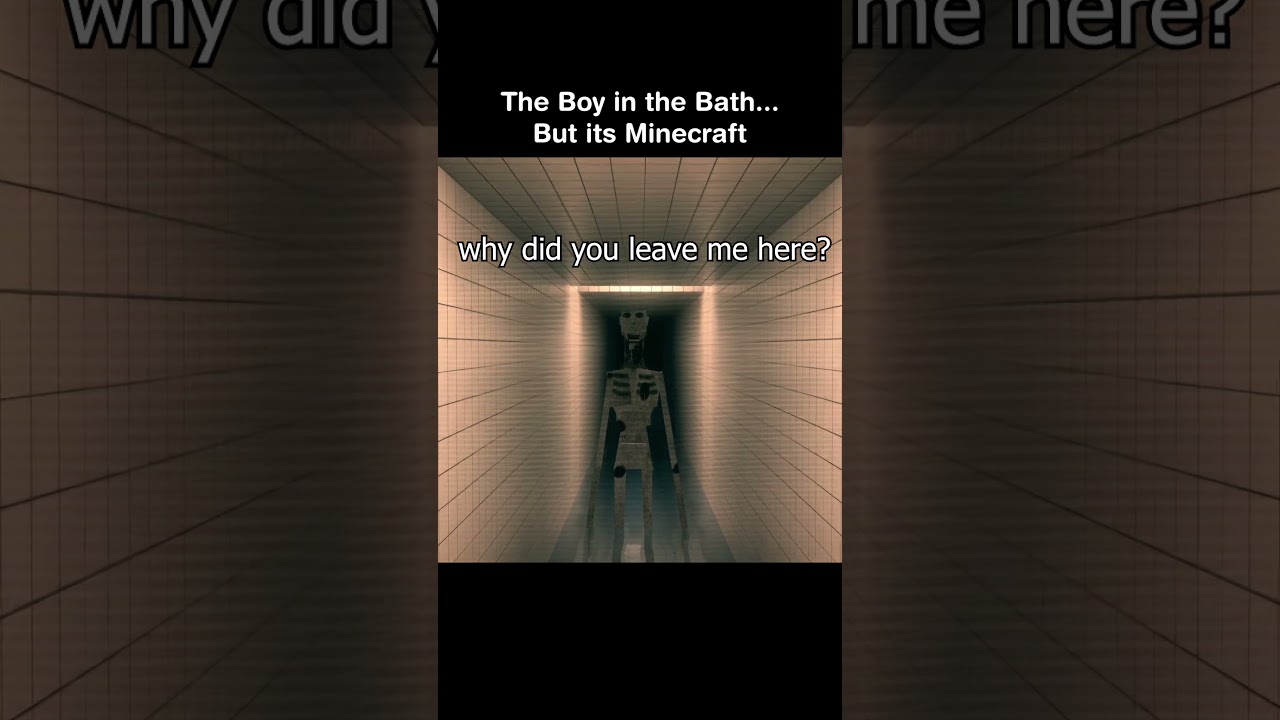 The Boy and the Bath took over my Minecraft World