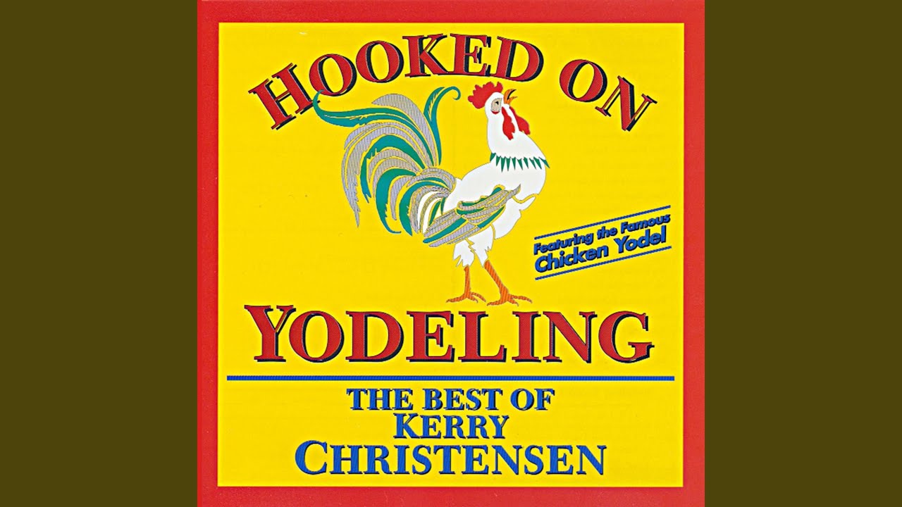 The Chicken Yodel