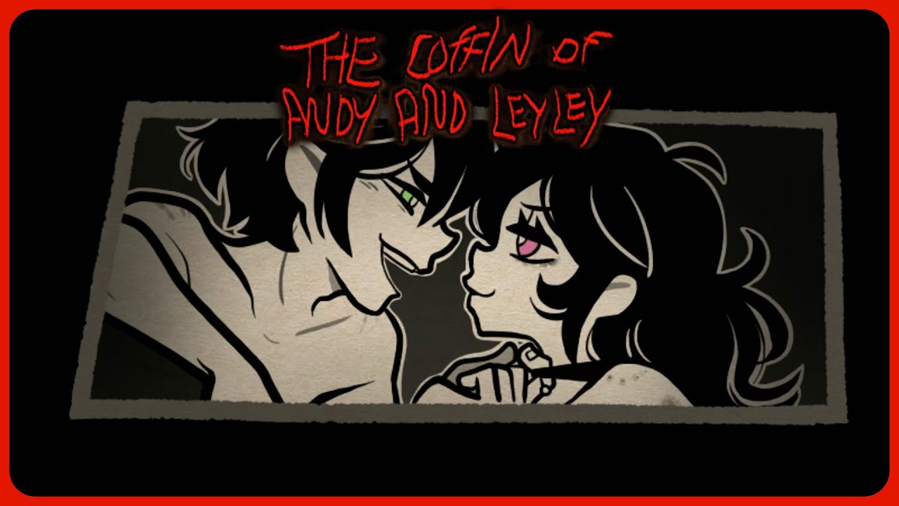 The Coffin of Andy and Leyley - Romance route