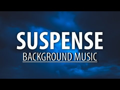 The Dark Night (Suspense Background Music / Suspenseful background music)