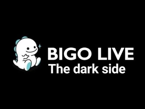 The dark side of Bigo Live