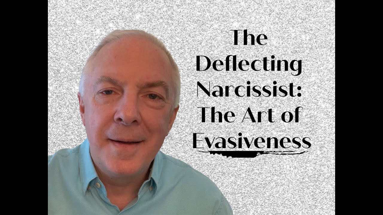 The Deflecting Narcissist:  Their Many Ways Of Being Evasive