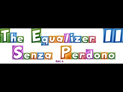 The Equalizer 2 - Senza Perdono (2018) - Titoli di Testa (Rai 4, 20/05/2025)