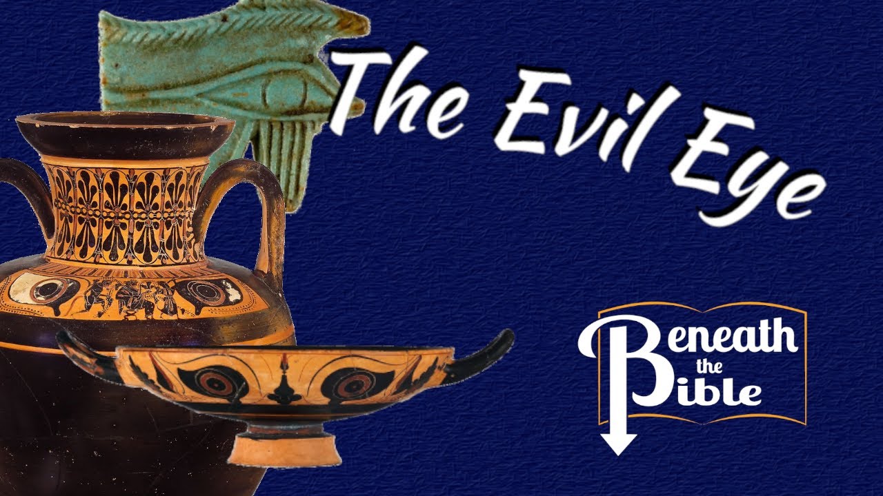 The Evil Eye and the Bible