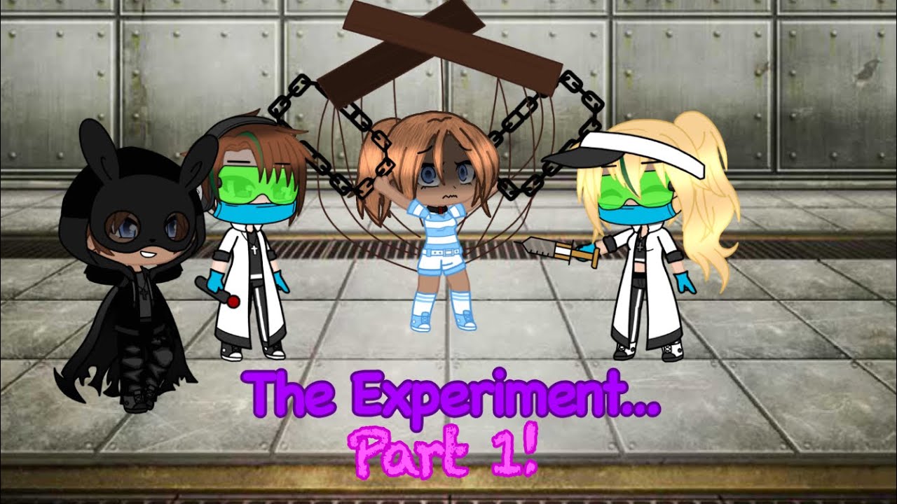 The Experiment… // Part 1! // gcmm // ItsPennyPlayzz