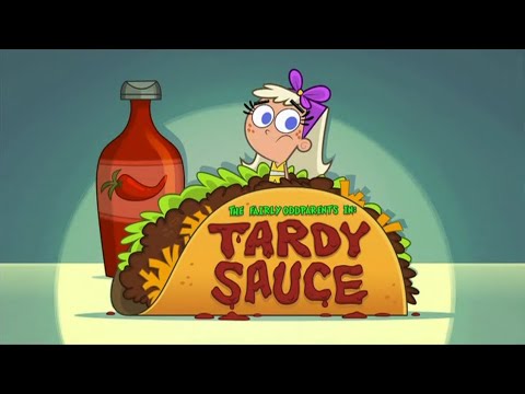 The Fairly OddParents Tardy Sauce title card
