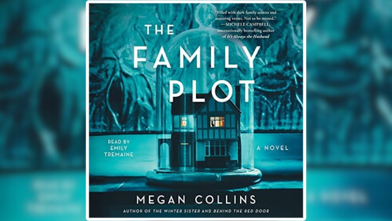 The Family Plot By Megan Collins | Audiobook Mystery, Thriller & Suspense