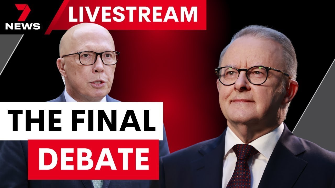 The Final Showdown: Albanese and Dutton's last debate before the Federal Election | 7NEWS