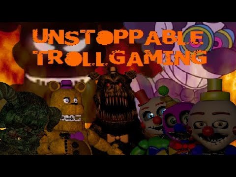 The Forgotten FNAF Fan Games Of Unstoppable Trollgaming