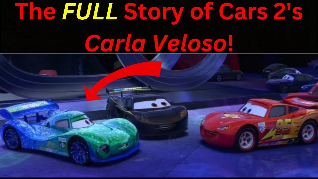The FULL Story of Cars 2's Carla Veloso!