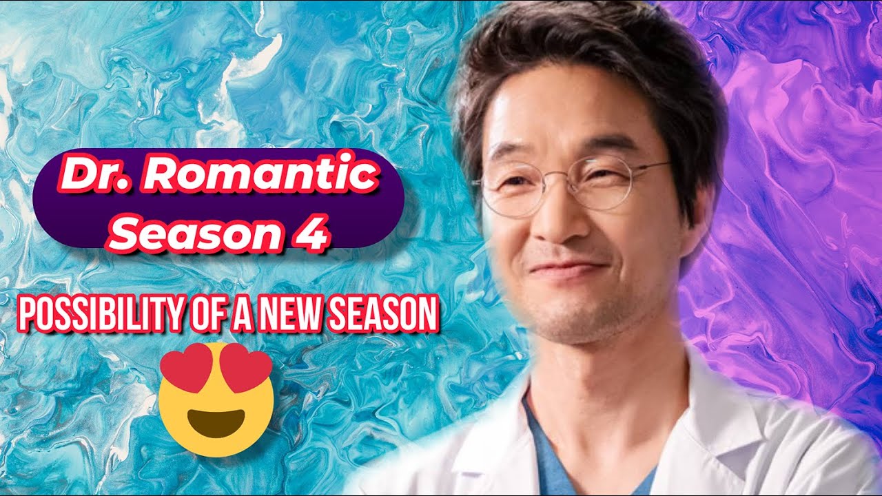 The Future of Dr. Romantic Season 4 Revealed!