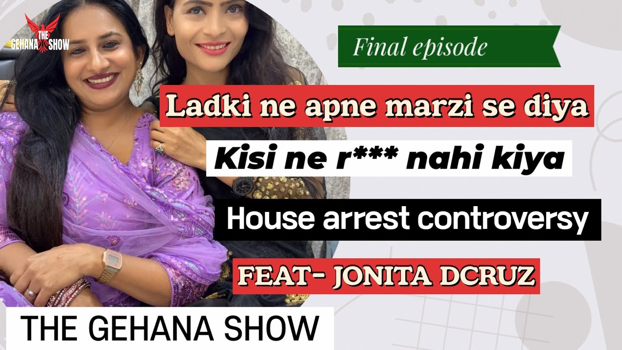 THE GEHANA SHOW | JONITA D’CRUZ | FINAL PODCAST \ PODCAST