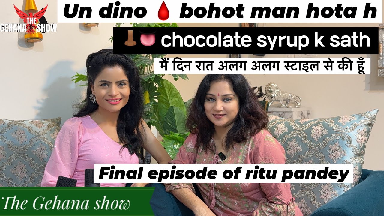 THE GEHANA SHOW | RITU PANDEY | SEASON 2 | FINAL EPISODE | EDUCATIONAL PODCAST | EVERY MAN MUST KNOW