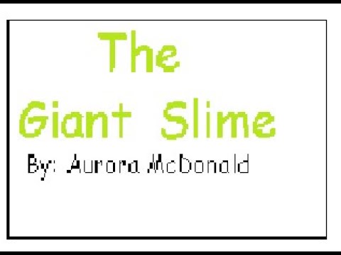 The Giant Slime (Animated Comic)