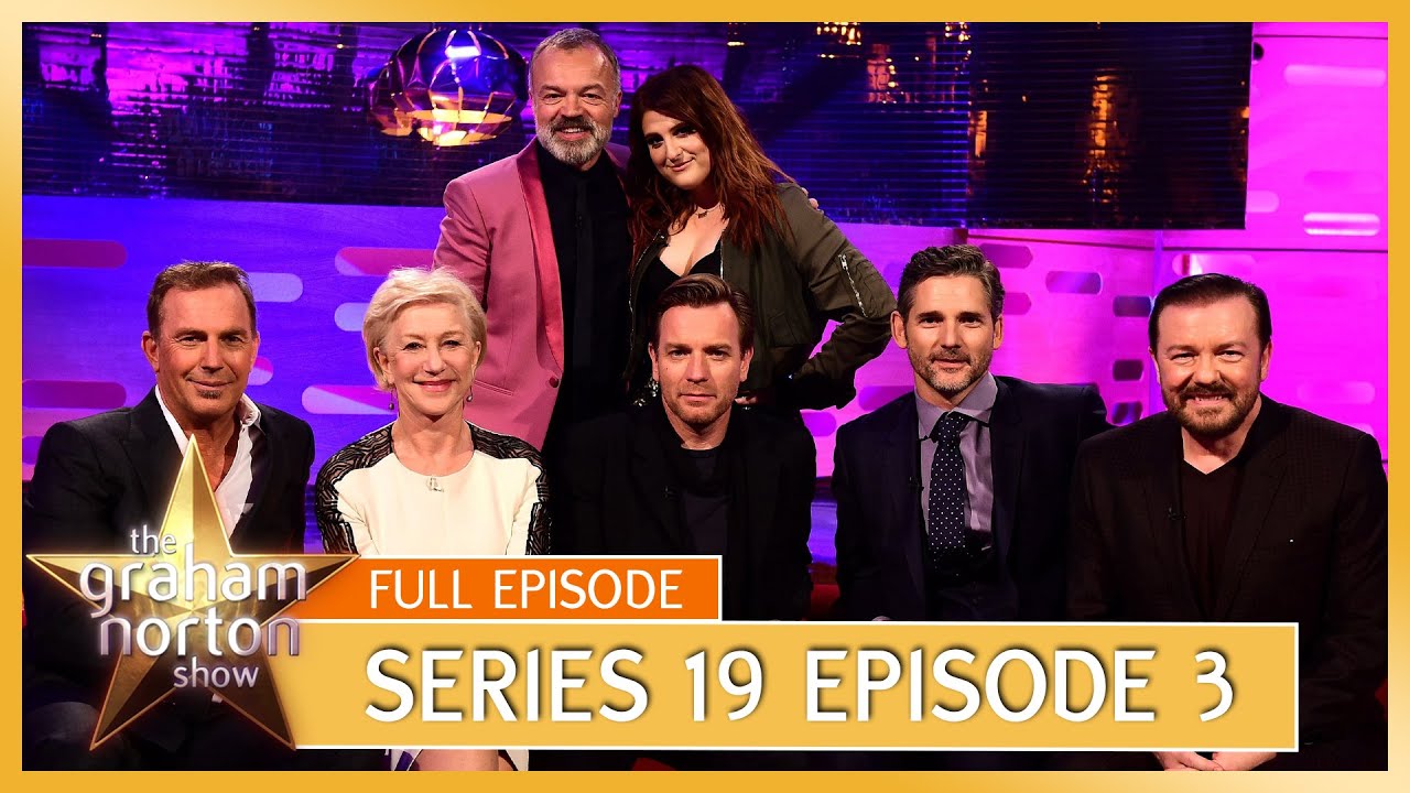 The Graham Norton Show - Series 19 Episode 3 | Kevin Costner, Dame Helen Mirren, Ewan McGregor