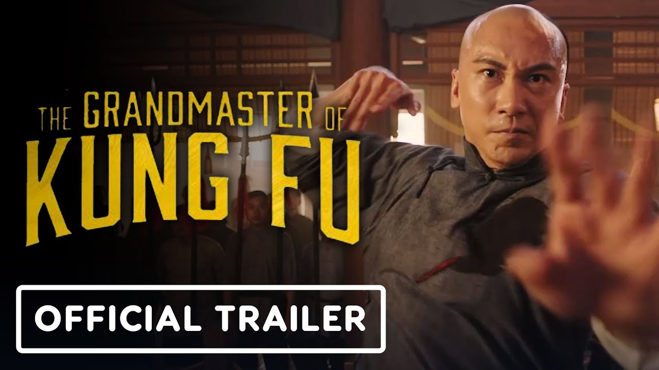 The Grandmaster of Kung Fu - Official Trailer (2022)