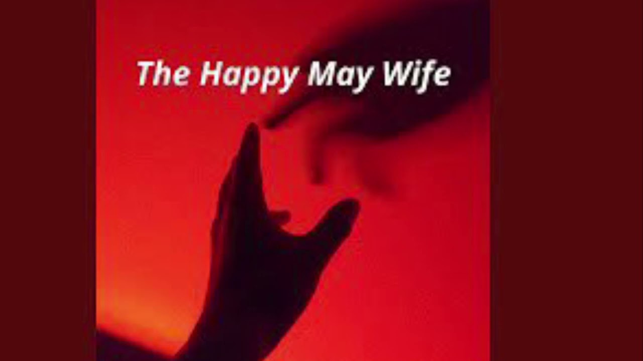 The Happy May Wife - Bellie Elickh