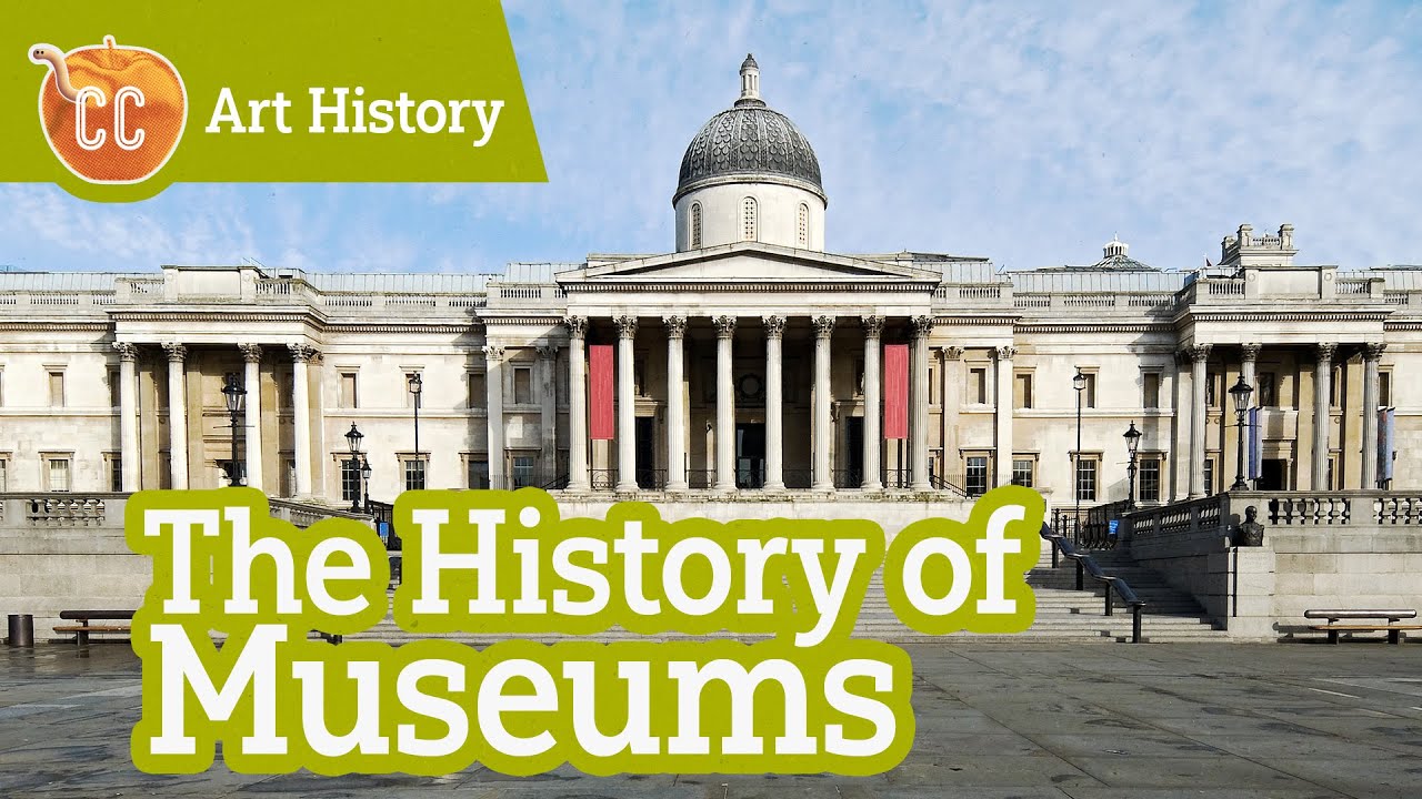 The History of Museums: Crash Course Art History #3