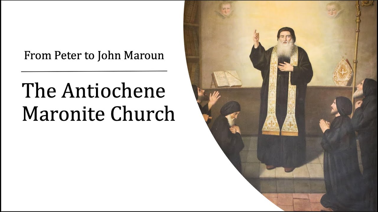 The History of the Maronite Church: From Peter to John Maroun
