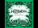 The Hoosiers- The trick to life