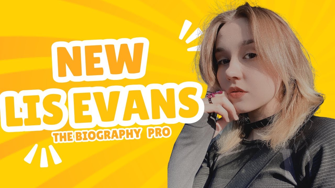 The Inspiring Journey of Lis Evans: A Biography