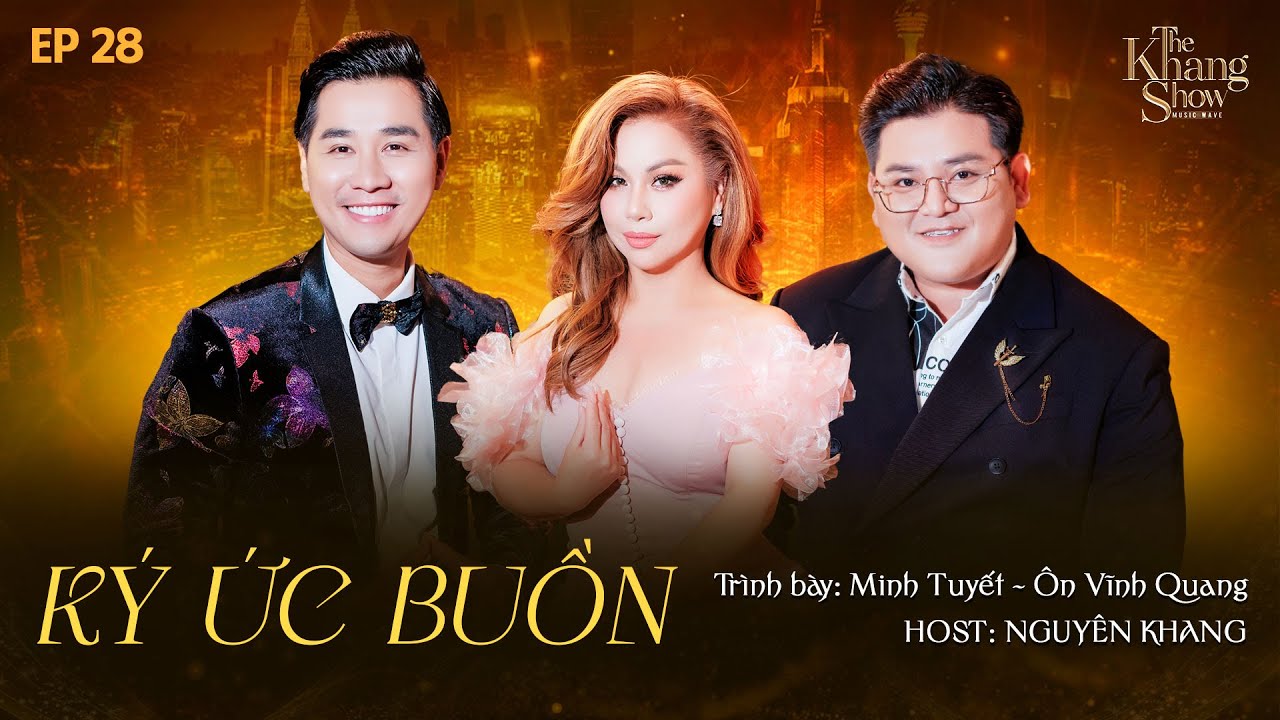 The Khang Show MUSIC WAVE - EP 28 | Ký Ức Buồn - Minh Tuyết ft Ôn Vĩnh Quang