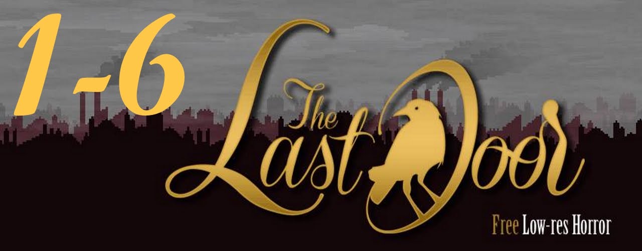 The Last Door pt 6 - Ancient Shadows