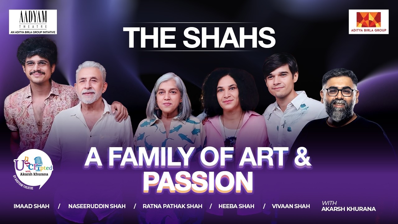 The Legacy Of Theatre Ft. Naseeruddin Shah, Ratna Pathak Shah and Family | Aadyam Podcast