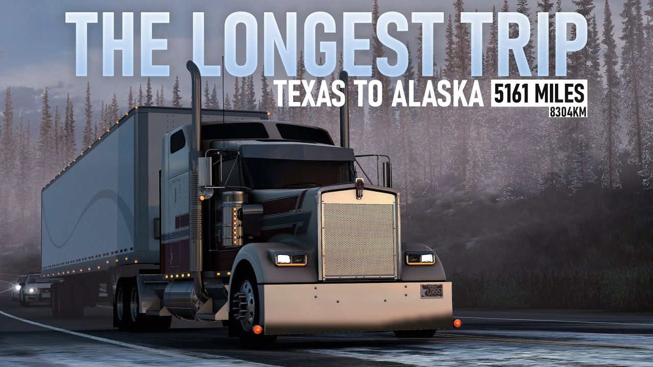 The Longest Trip in ATS - Texas to Alaska - Over 5000 Miles in 9 Days - American Truck Simulator