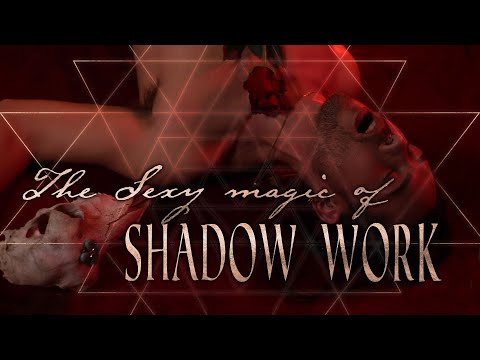 The magic of Shadow Work