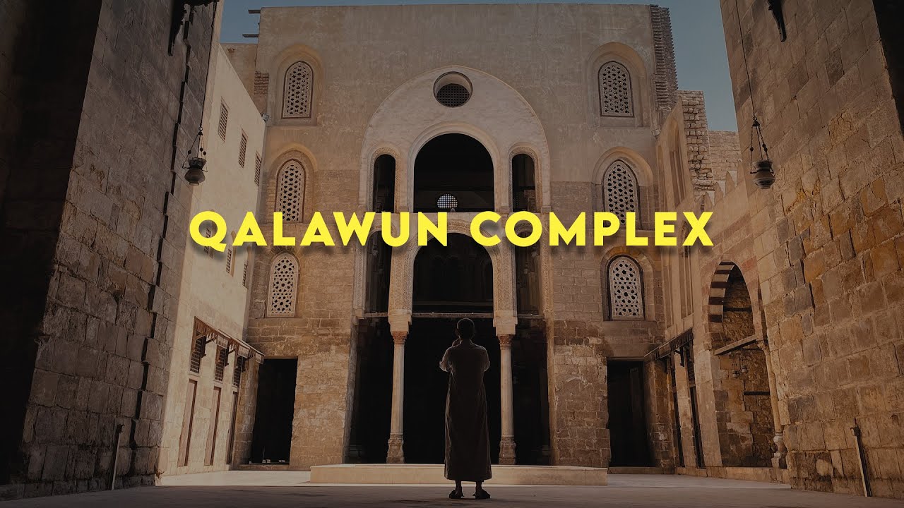 The Magnificent of Qalawun Complex, Greatest Architecture from Mamluk Dynasty in Egypt