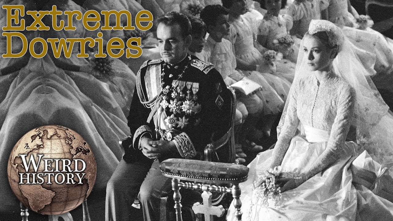 The Most INSANE Dowries In History